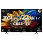 TCL 55C655 55 Inch QLED PRO 4K Ultra HD GOOGLE TV With Dolby Vision & Dolby Atmos (2024)